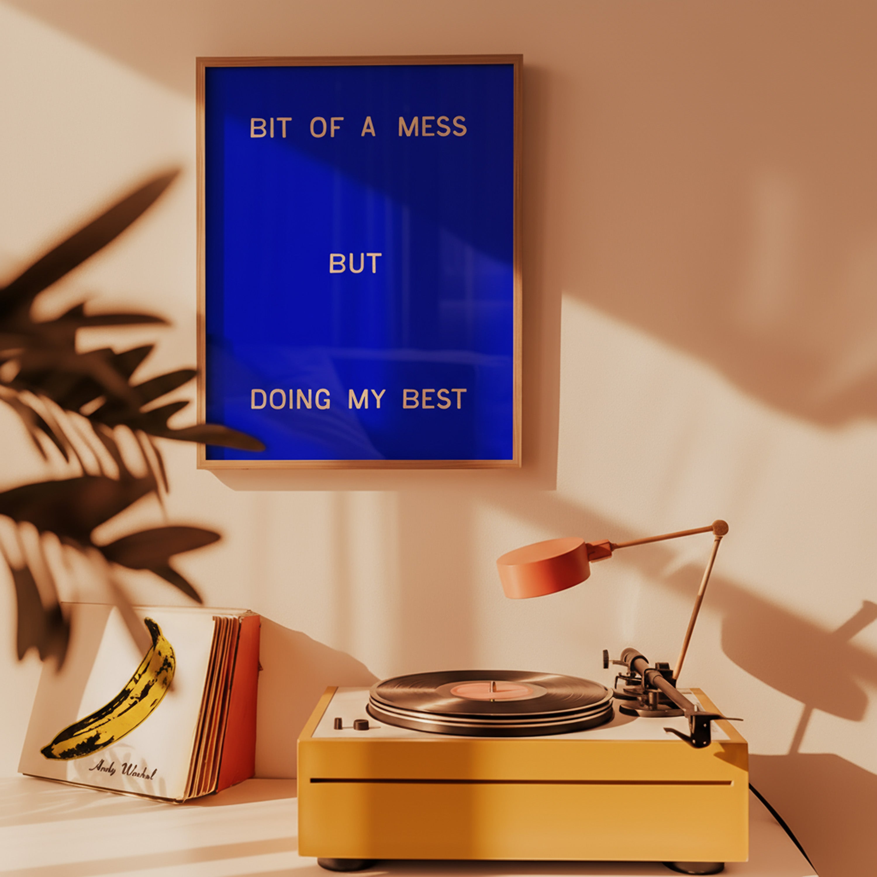 Bit Of A Mess, But Doing My Best | Wall Print