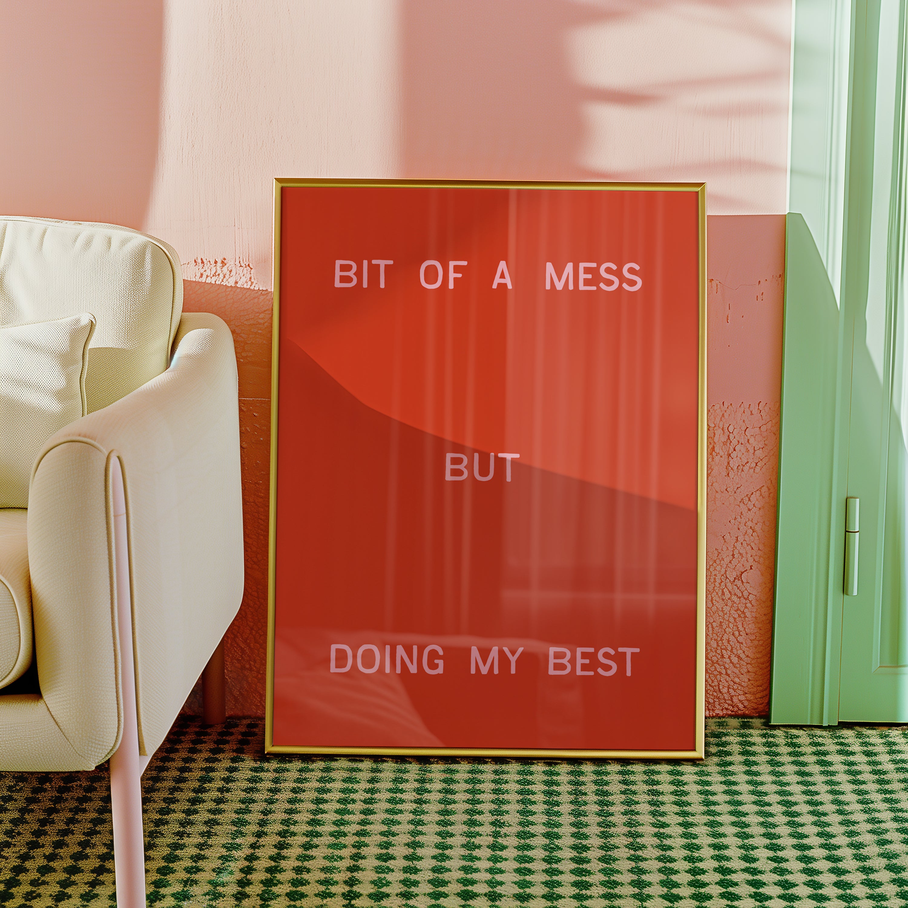 Bit Of A Mess, But Doing My Best | Wall Print