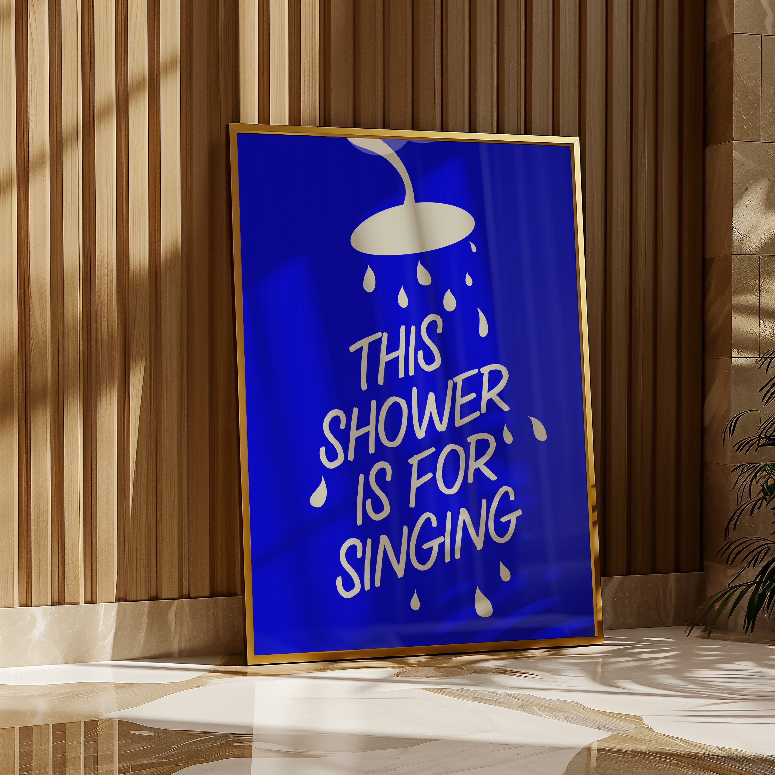 This Shower Is For Singing | Wall Print