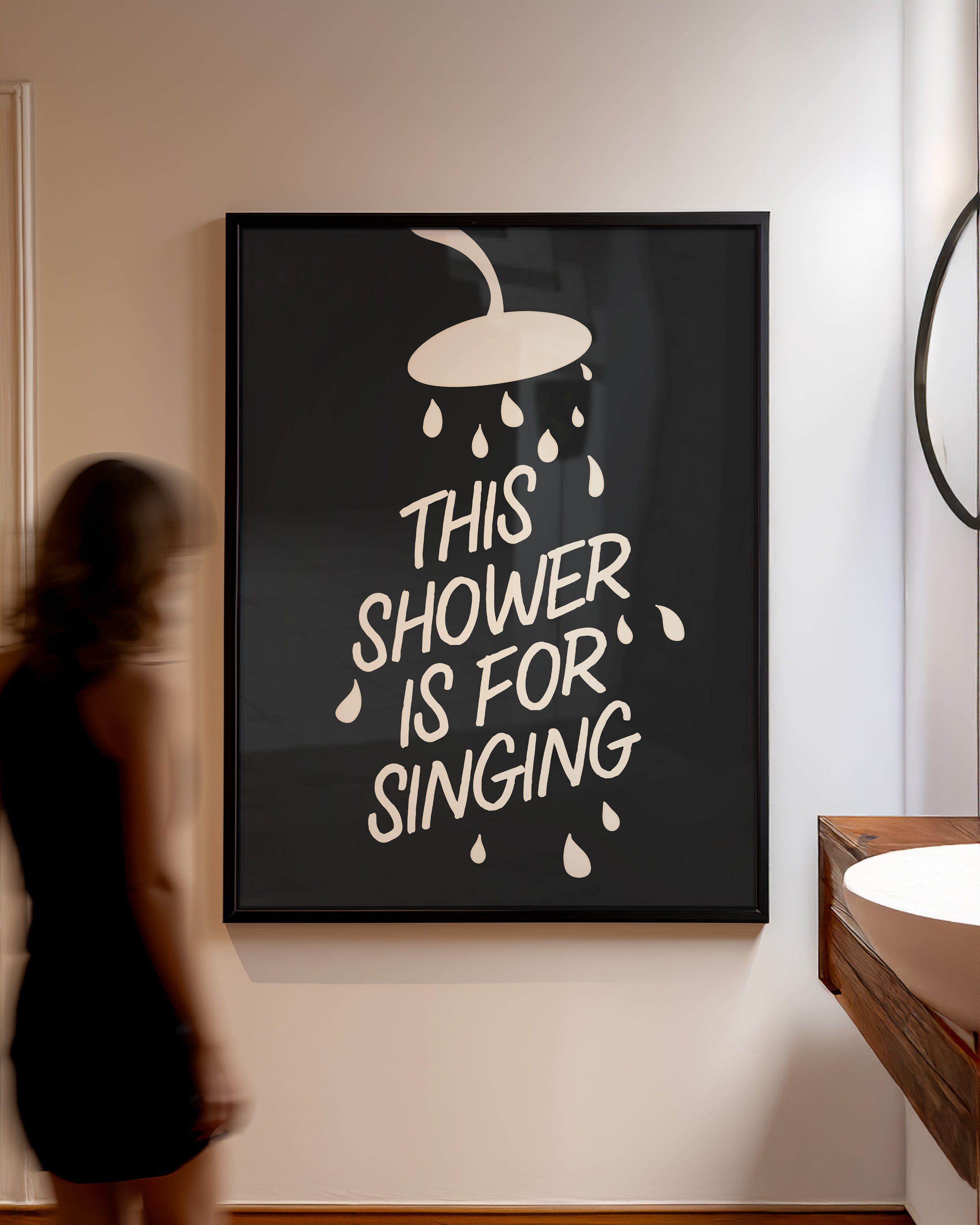 This Shower Is For Singing | Wall Print