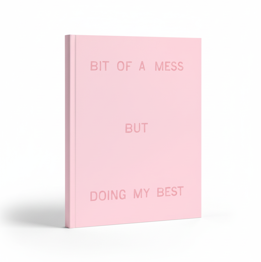 Bit Of A Mess - But Doing My Best | Journal