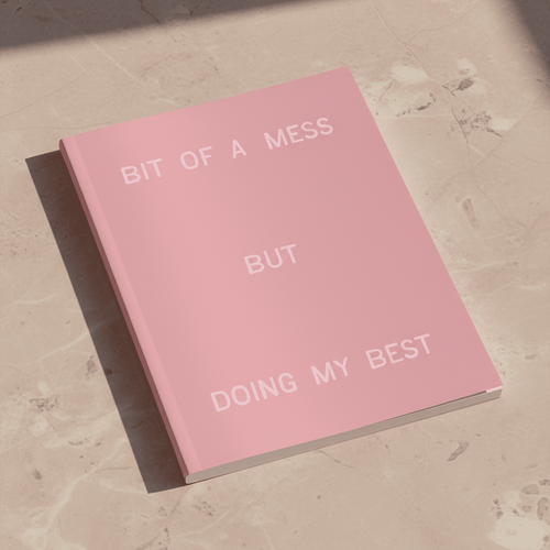Bit Of A Mess - But Doing My Best | Journal