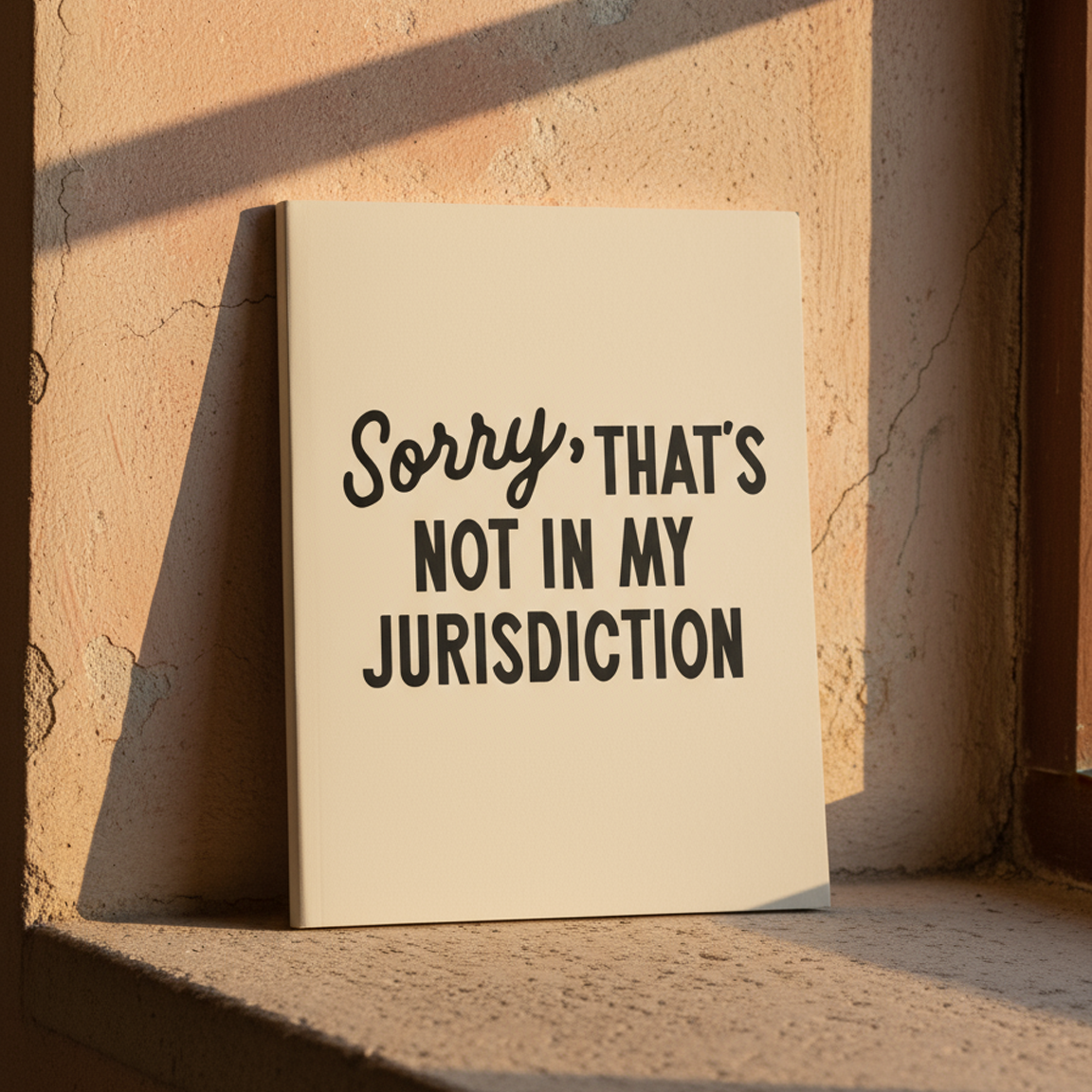 Sorry, That’s Not In My Jurisdiction | Journal
